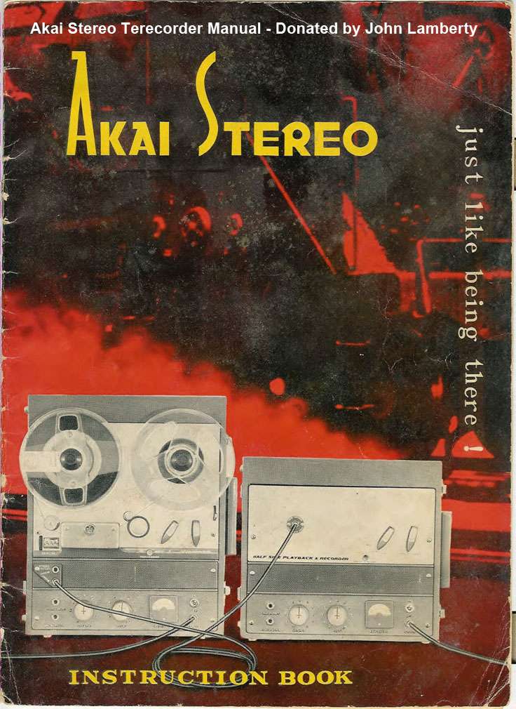 Akai Stereo Terecorder Manual Donated by John Lamberty